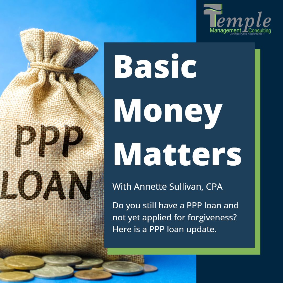 Read more about the article Do you still have a PPP loan and have not yet applied for forgiveness? Here is a PPP loan update.
